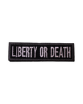 Liberty Or Death Velcro Patch