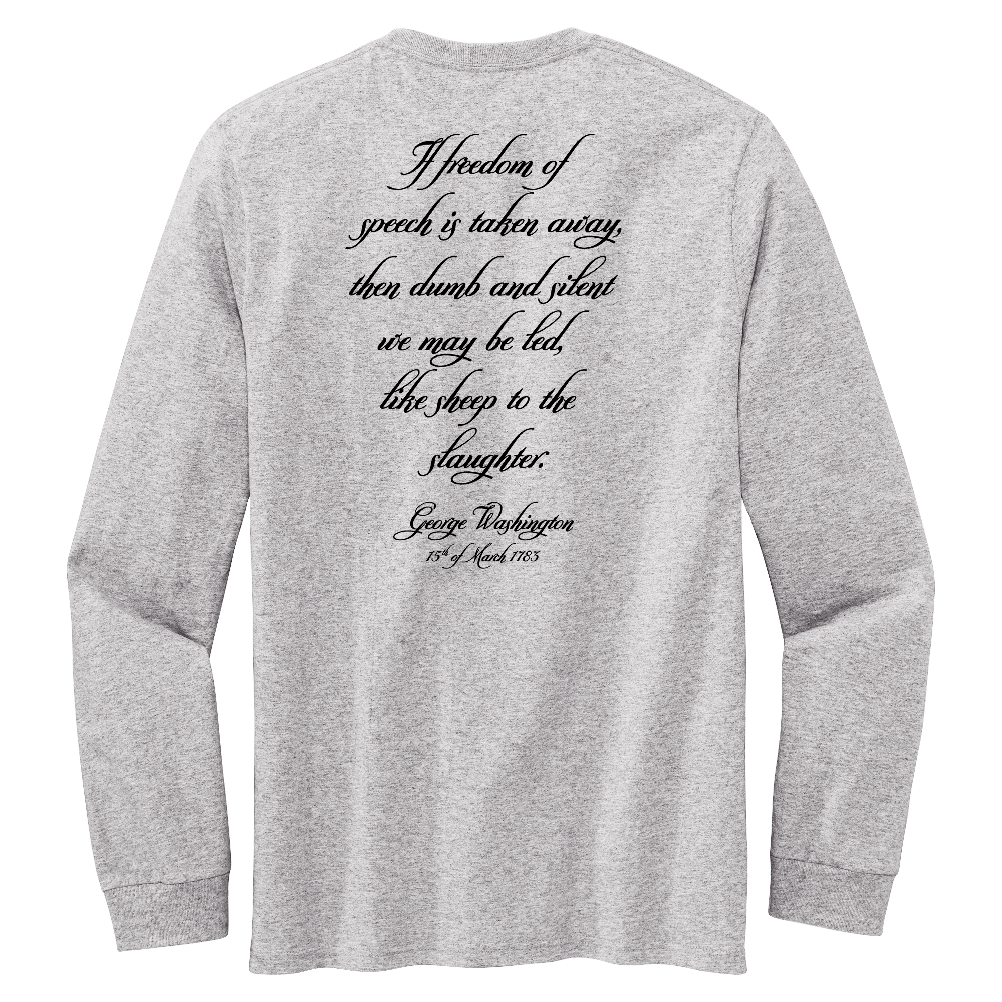 George Washington Newburgh Address Quote Unisex Long Sleeve Shirt