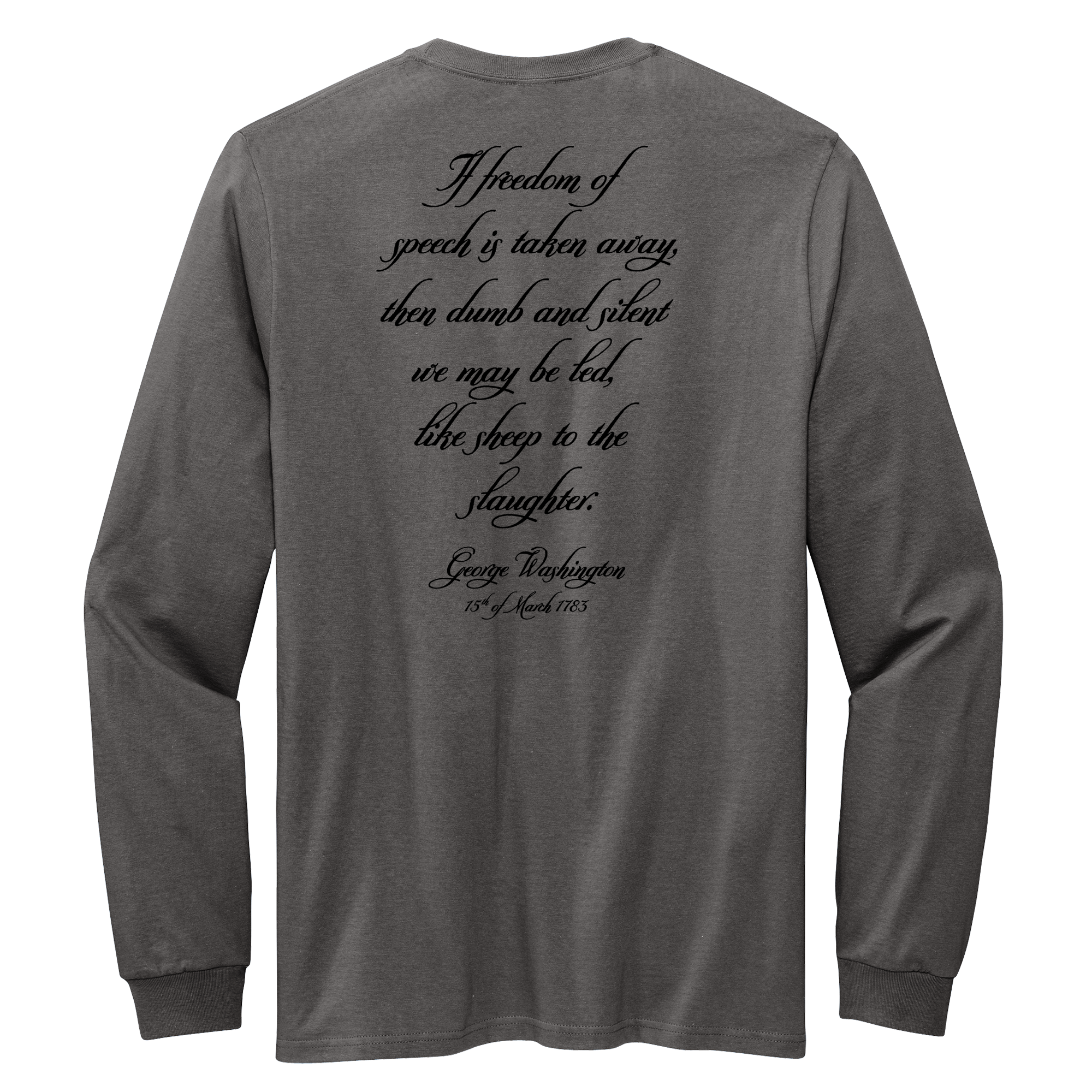 George Washington Newburgh Address Quote Unisex Long Sleeve Shirt
